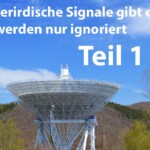 Außerirdische Signale gibt es – sie werden nur irgnoriert Teil 1